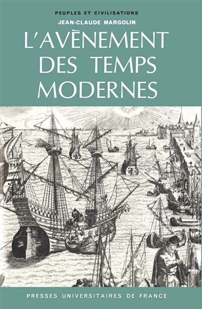 L'avènement des Temps Modernes - Jean-Claude Margolin - (donnée non spécifiée)
