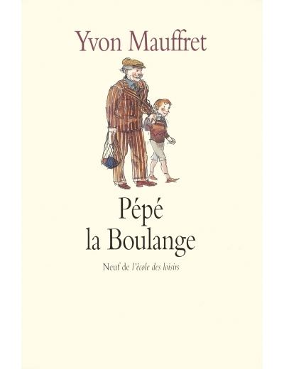 Pepe la boulange - Yvon Mauffret - Poche