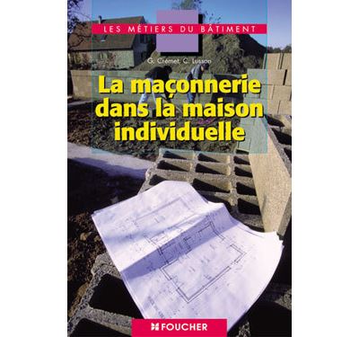 La maçonnerie dans la maison individuelle
