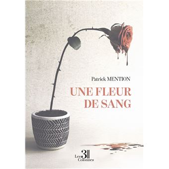 Une fleur de sang