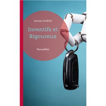 Inventifs et Rigoureux