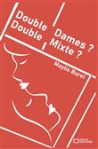 Double Dames ? Double Mixte ?