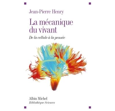 La mécanique du vivant