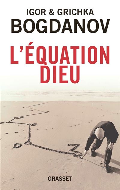 L'équation Dieu - Igor Bogdanov - broché