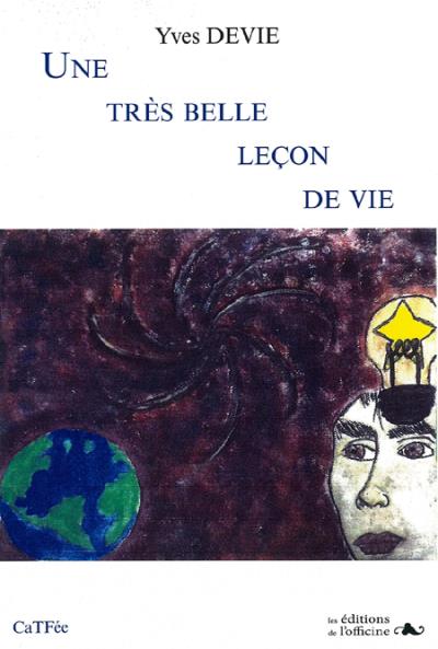 Une tres belle leþon de vie