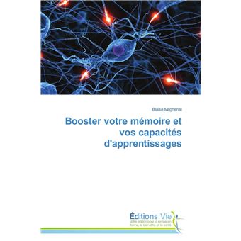 Booster votre mémoire et vos capacités d'apprentissages