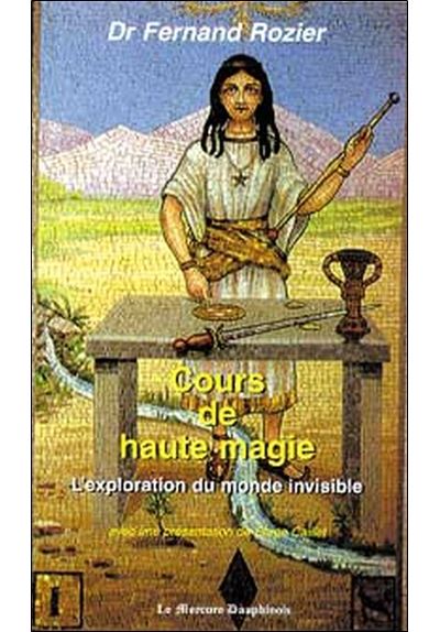 Cours de haute magie - Monde invisible