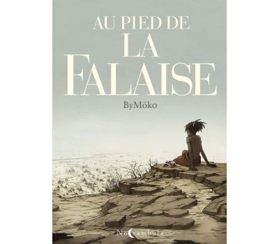 Au pied de la falaise