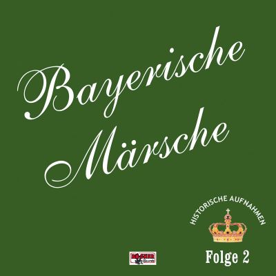 Bayerische maersche vol 2