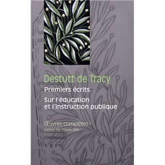 Œuvres complètes, tome I: Premiers écrits Sur l'éducation et l'instruction publique