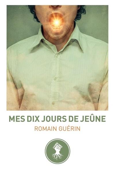 Mes dix jours de jeûne