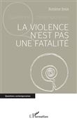 La violence n'est pas une fatalité