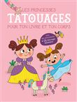 Les princesses - Tatouages pour ton livre et ton corps