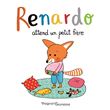 Renardo attend un petit frère