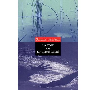 La voie de l'homme relie