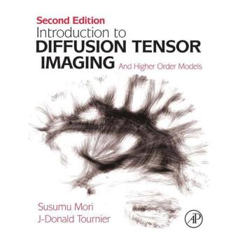 Introduction to diffusion tensor imaging - relié - Susumu Mori - Achat ...