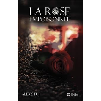 La Rose Empoisonnée