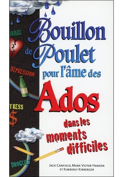 Bouillon de poulet pour l'âme des Ados dans les moments difficiles - Poche - Marie Delclos - broché