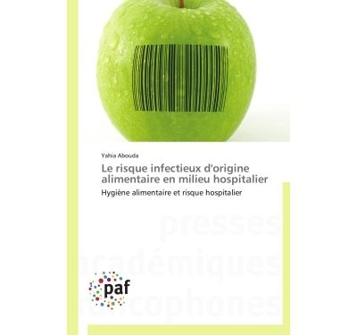 Le risque infectieux d'origine alimentaire en milieu hospitalier