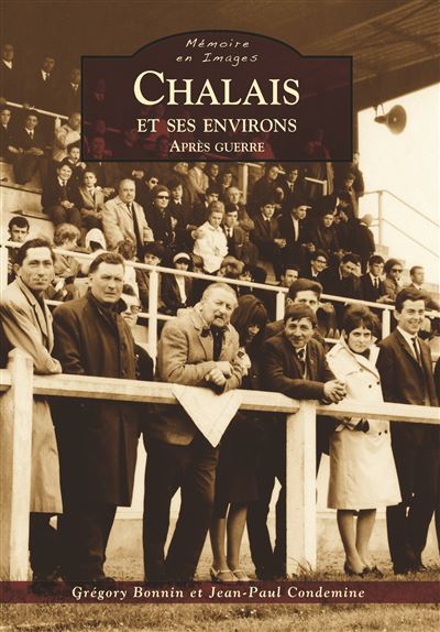 Chalais et ses environs après guerre