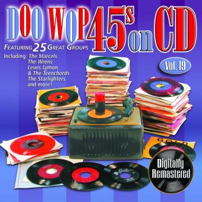Doo wop 45's on CD volume 19