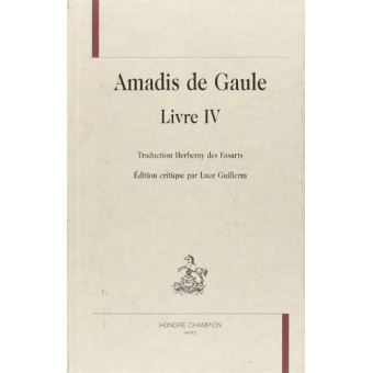 Amadis de Gaule Romans de chevalerie de la Renaissance Tome 4 relié