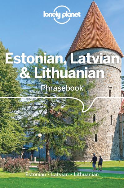 Estonian, Latvian & Lithuanian Phrasebook & Dictionary - 4ed - Anglais