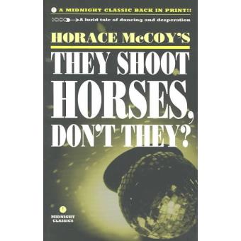 They shoot horses don't they?