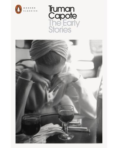 EARLY STORIES OF TRUMAN CAPOTE