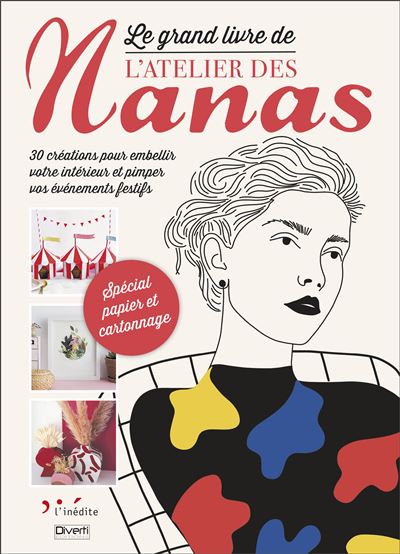Le grand livre de l'atelier des nanas