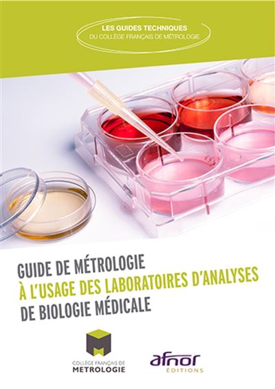 Mise en oeuvre de la métrologie dans les laboratoires de biologie médicale -  Collège Français de Métrologie - broché