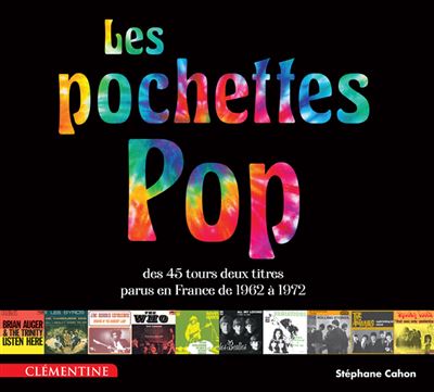 Les pochettes pop des 45 tours parus en france 1692 a 1972