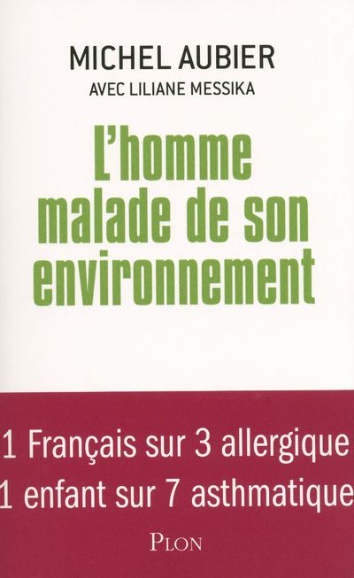 L'homme malade de son environnement - Michel Aubier - broché