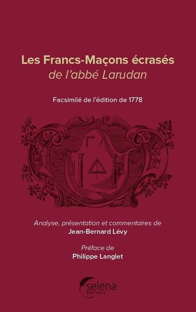 Les Francs-Macons Ecrases de l'Abbe Larudan -  Langlet - broché