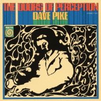 洋楽 Dave Pike The Doors Of Perception US Pike, Dave - Doors of Perception - Amazon.com Music
