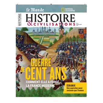 Histoire et Civilisation n°96 : Guerre de cent ans - juillet-août 2023