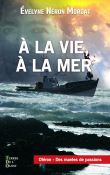 À la vie, à la mer
