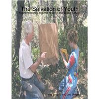 The Salvation of Youth: Apprenticeship and the Myth of the Good School