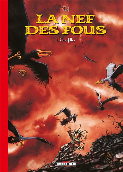 La Nef des Fous T01 - édition 30 ans -  Turf - cartonné