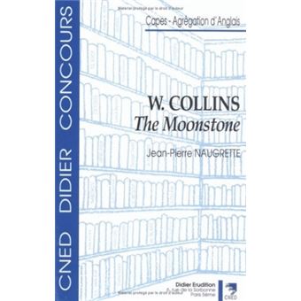 Wilkie Collins - The Moonstone