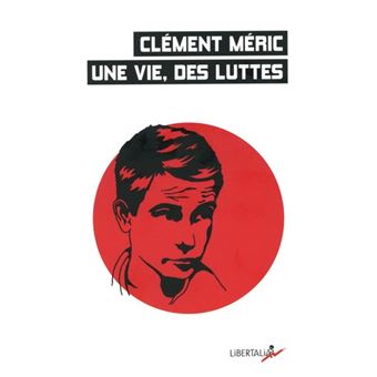 Clément Méric. Une vie, des luttes