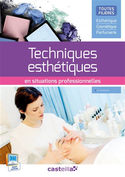 Techniques esthétiques en situations professionelles CAP, BAC PRO, BTS