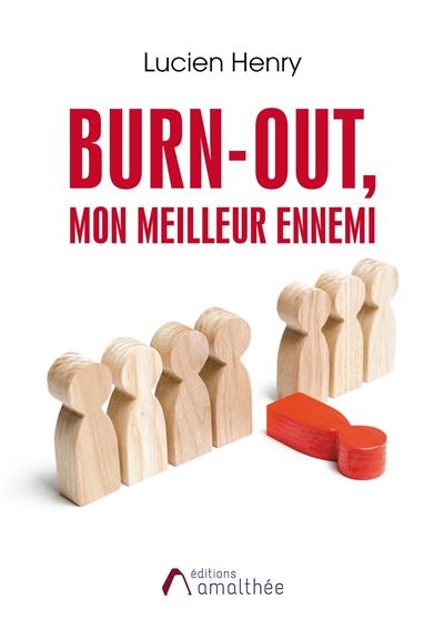 Burn-out, mon meilleur ennemi