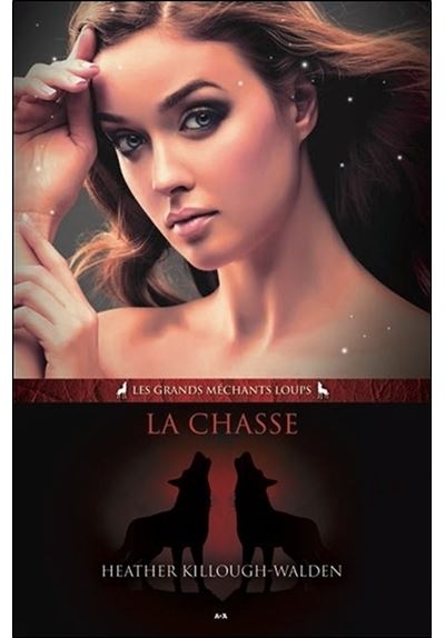 La chasse - Les grands méchants loups