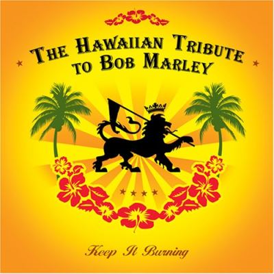 Hawaiian tribute to Bob Marley - Keep it burning