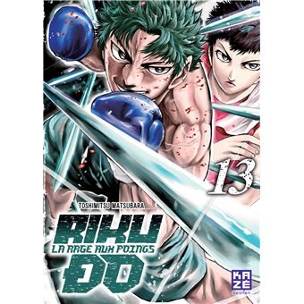Rikudo La Rage Aux Poings Tome 13 Riku Do Toshimitsu Matsubara Broche Achat Livre Fnac