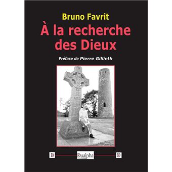 À la recherche des Dieux