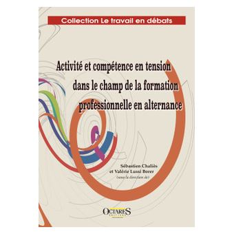 Activité et compétence en tension dans le champ de la formation professionnelle en alternance