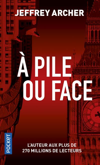 A pile ou face - Jeffrey Archer - Poche