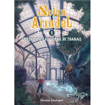 Nolan Arindel - L'Arche Hope et l'Urne de Thanas